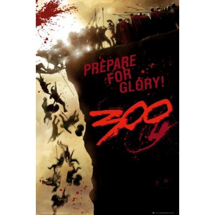 Plakát 300 Rise Of An Empire - Prepare For Glory!
